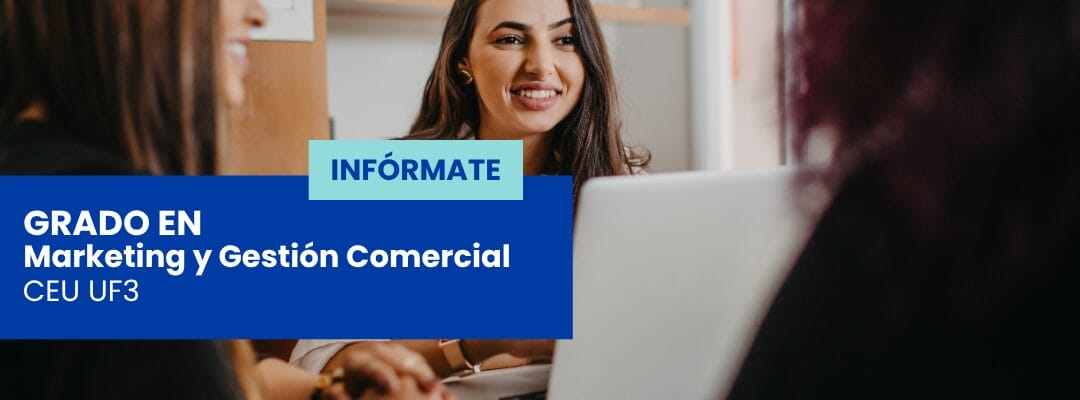 banner sobre el grado en marketing de la ceu uf3